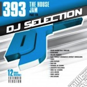 Dj Selection 393: The House Jam Part 114 cd musicale di Dj selection 393