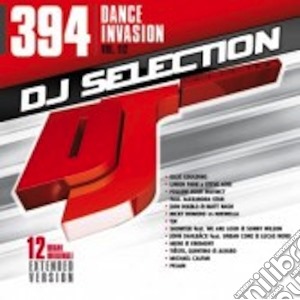 Dj Selection 394: Dance Invasion Vol.112 cd musicale di Dj selection 394