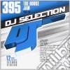Dj Selection 395 - The House Jam Part 115 cd