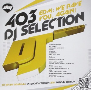 Edm: we rave you! cd musicale di Dj selection 403