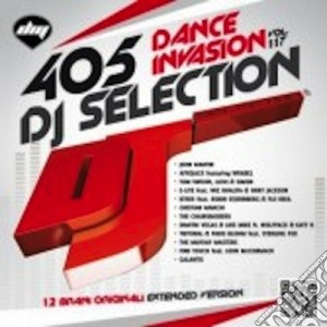 Dj Selection 405: Dance Invasion Vol. 117 cd musicale di Dj selection 405