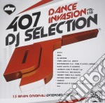Dj Selection 407 - Dance Invasion Vol. 118