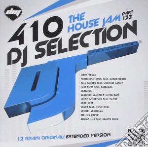 Dj Selection 410: The House Jam Part 122 cd musicale di Dj selection 410