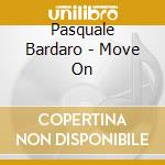 Pasquale Bardaro - Move On cd