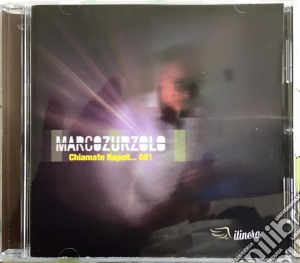 Marco Zurzolo - Chiamate Napoli 081 cd musicale di Marco Zurzolo