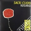 (LP Vinile) Sacri Cuori - Rosario cd
