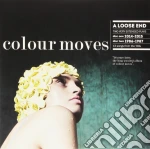 (LP Vinile) Colour Moves - A Loose End (2 Lp) vinile