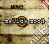 Mellow Mood - Move! cd musicale di Mellow Mood