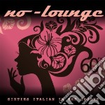 No-Lounge - Sixties Italian In The Groove