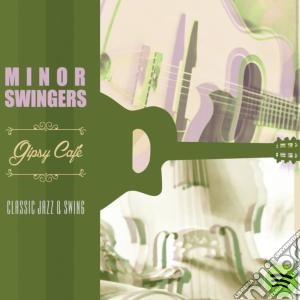 Minor Swingers - Gipsy Cafe cd musicale di Swingers Minor