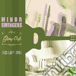 Minor Swingers - Gipsy Cafe
