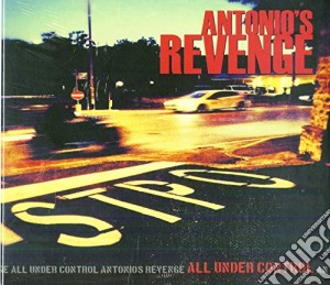 Antonio'S Revenge - All Under Control cd musicale di Revenge Antonio's