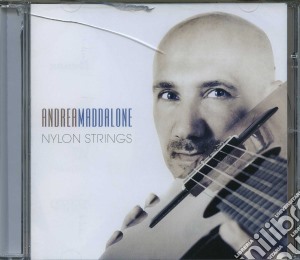 Andrea Maddalone - Nylon Strings cd musicale di Andrea Maddalone