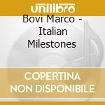Bovi Marco - Italian Milestones