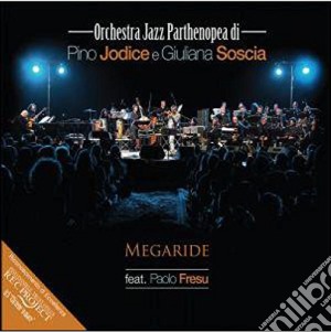Orchestra Jazz Parthenopea - Megaride Feat Paolo Fresu cd musicale di Orchestra jazz parth