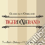 Tiger Dixie Band - Classical In Dixieland