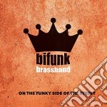 Bifunk Brass Band - On The Funky Side Of The Street