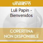 Luli Papin - Bienvenidos cd