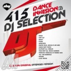 Dj Selection 415 - Dance Invasion Vol. 122 cd musicale di Artisti Vari