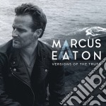 Marcus Eaton - Versions Of The Truth