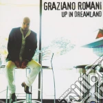 Graziano Romani - Up In Dreamland cd
