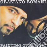 Graziano Romani - Painting Over Rust cd