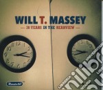 Will T. Massey - 30 Years In The Rearview / 1986-2016: The Collection