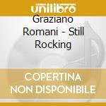 Graziano Romani - Still Rocking cd