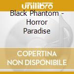 Black Phantom - Horror Paradise cd