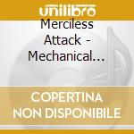 Merciless Attack - Mechanical Visions cd