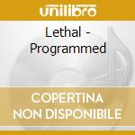 Lethal - Programmed cd