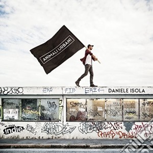 Daniele Isola - Animali Urbani cd musicale di Isola Daniele