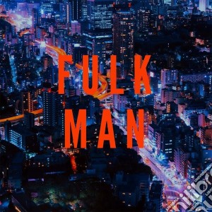 Fulk Man - Fulk Man cd musicale di Fulk Man