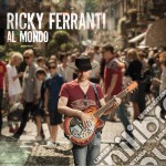 Ricky Ferranti - Al Mondo