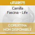 Camilla Fascina - Life cd