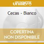 Cecas - Bianco cd