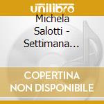 Michela Salotti - Settimana Consapevole cd