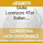 Giulia Lorenzoni 4Tet - Italian Stories cd musicale