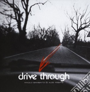 Paolo Barbato / Klod Rights- Drive Through cd musicale di Paolo barbato & klod