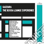 Gazzara - The Bossa Lounge Experienece