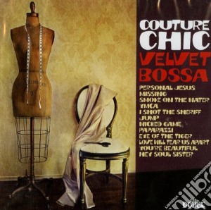 Chic Couture - Velvet Bossa cd musicale di Chic Couture