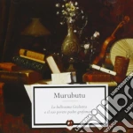 Murubutu - La Bellissima Giulietta E Il Suo Povero Padre Grafomane cd