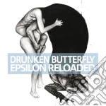 Drunken Butterfly - Epsilon Reloaded cd