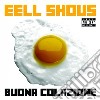 Eell Shous - Buona Colazione cd