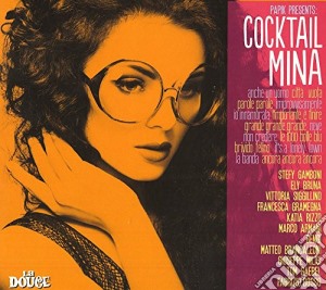 Papik Presents: Cocktail Mina / Various cd musicale di Papik