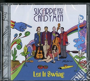 Sugarpie & The Candymen - Let It Swing cd musicale di Sugarpie & The Candymen