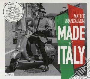Matteo Brancaleoni - Made In Italy cd musicale di Matteo Brancaleoni