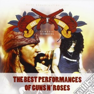 Guns N' Roses - The Best Performance cd musicale di Guns'N Roses