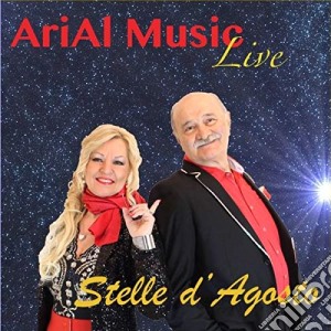 Arial Music Live - Stelle D'Agosto cd musicale di Arial Music Live