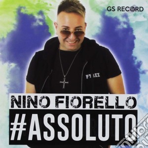 Nino Fiorello - Assoluto cd musicale di Fiorello Nino